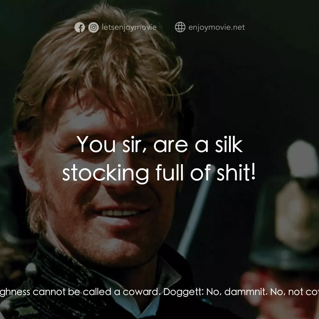 Sharpe's Waterloo電影對白：Doggett:  You did it again! Colonel Sharpe said you would do it again, and you di