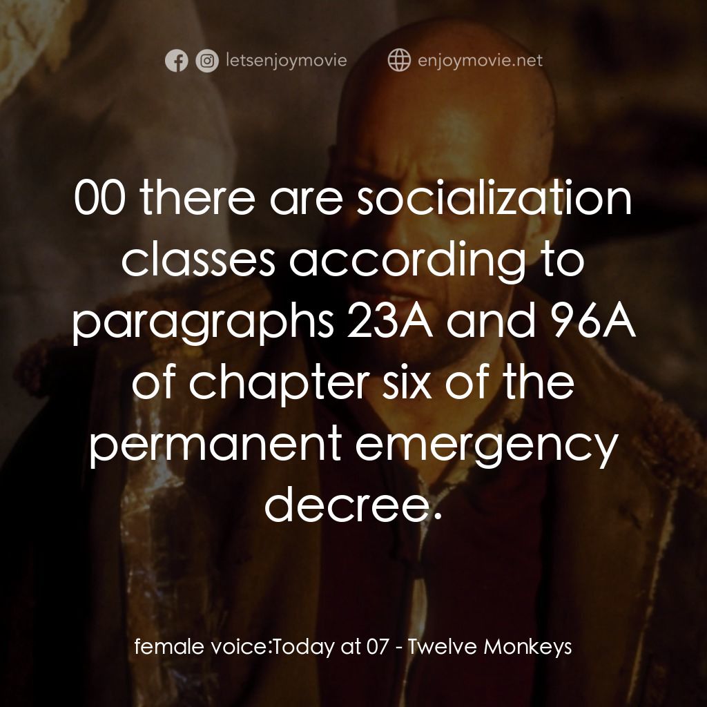 未來總動員電影對白：female voice: Today at 07: 00 there are socialization classes according to paragr