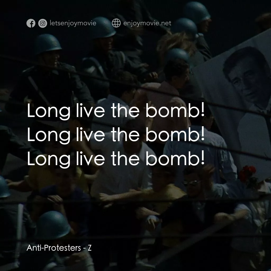 大風暴電影對白：Anti-Protesters:  Long live the bomb! Long live the bomb! Long live the bomb!