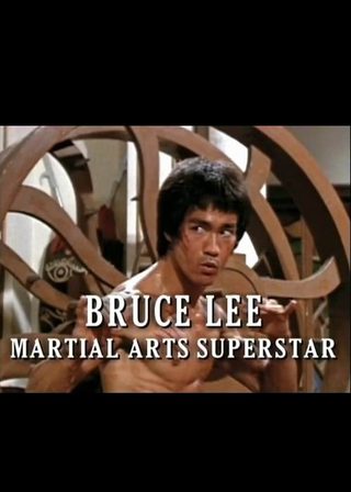 《Bruce Lee: Martial Arts Superstar》電影海報