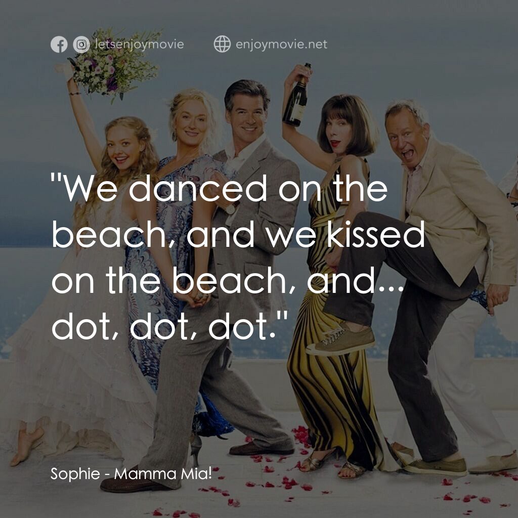 媽媽咪呀！電影對白：Sophie:  