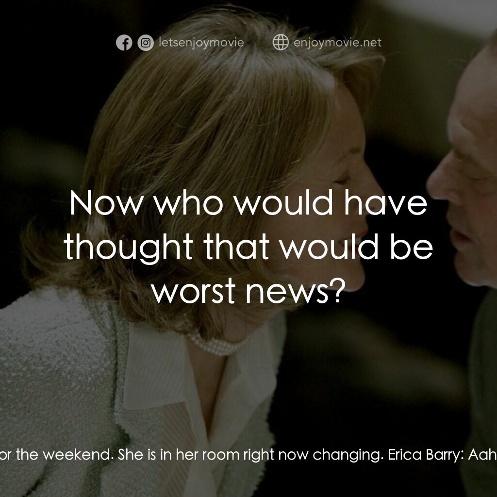 愛你在心眼難開電影對白：Harry:  I'm dating your daughter, Marin. She invited me here for the weekend. She