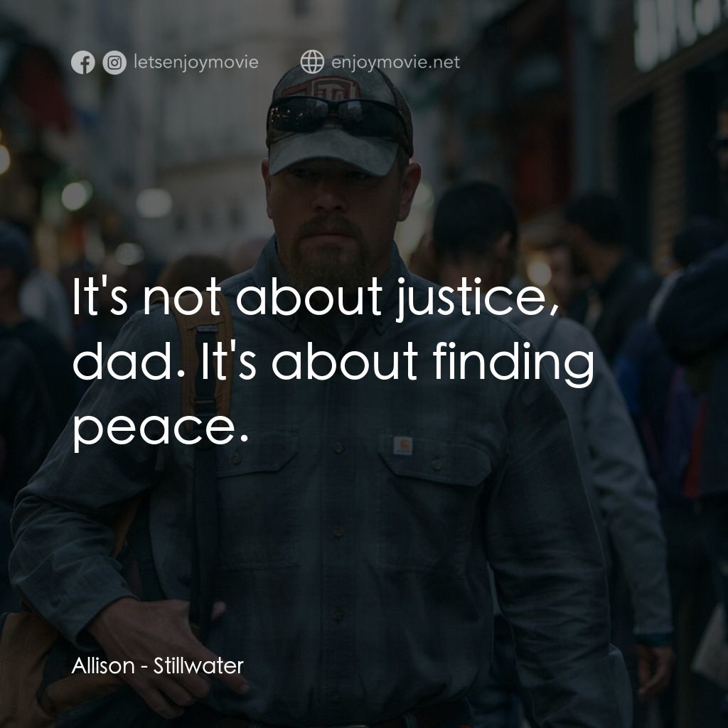 《止水》經典台詞：Allison: It's not about justice, dad. It's ...