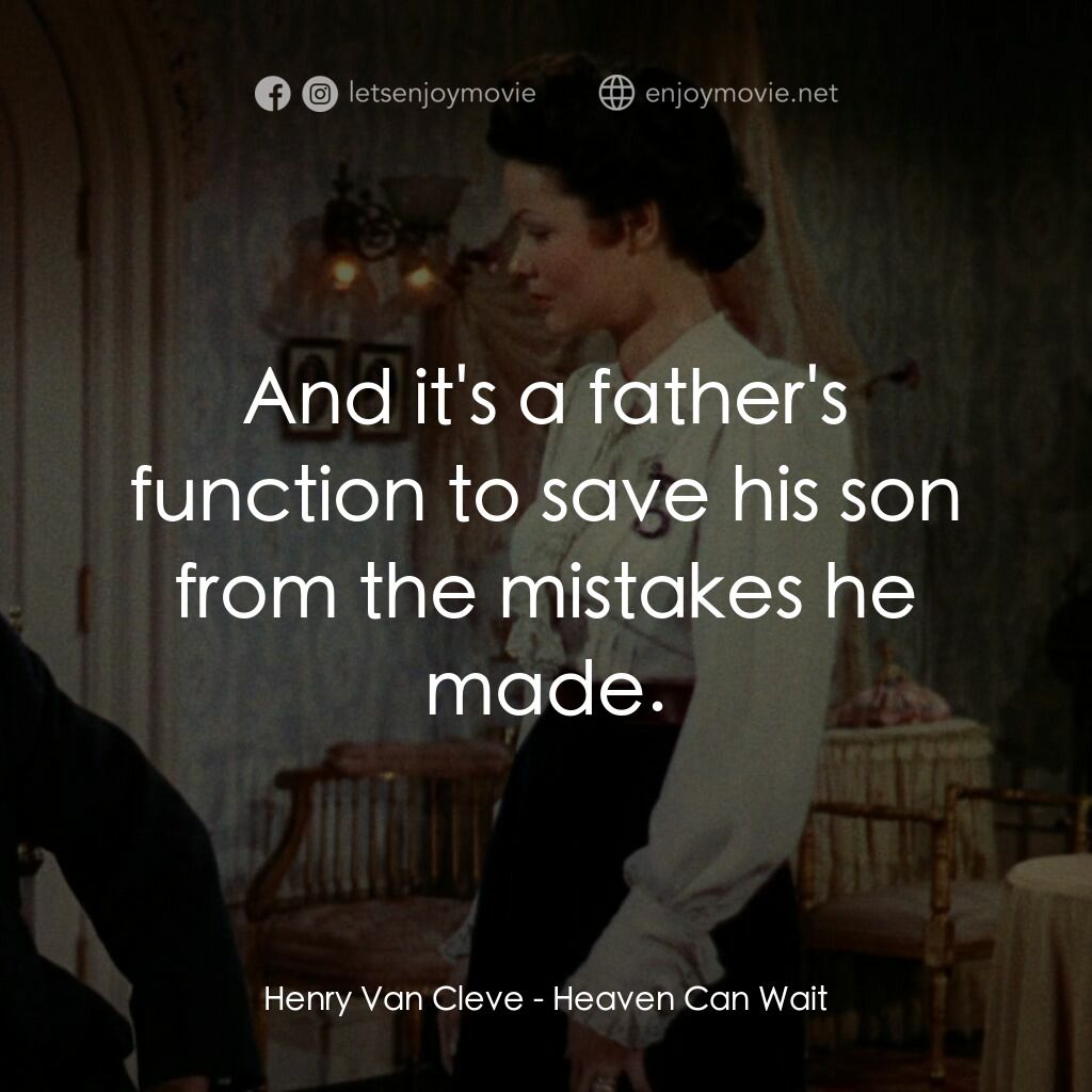 《摩登天堂》經典台詞：Henry Van Cleve:  And it's a father's func ...