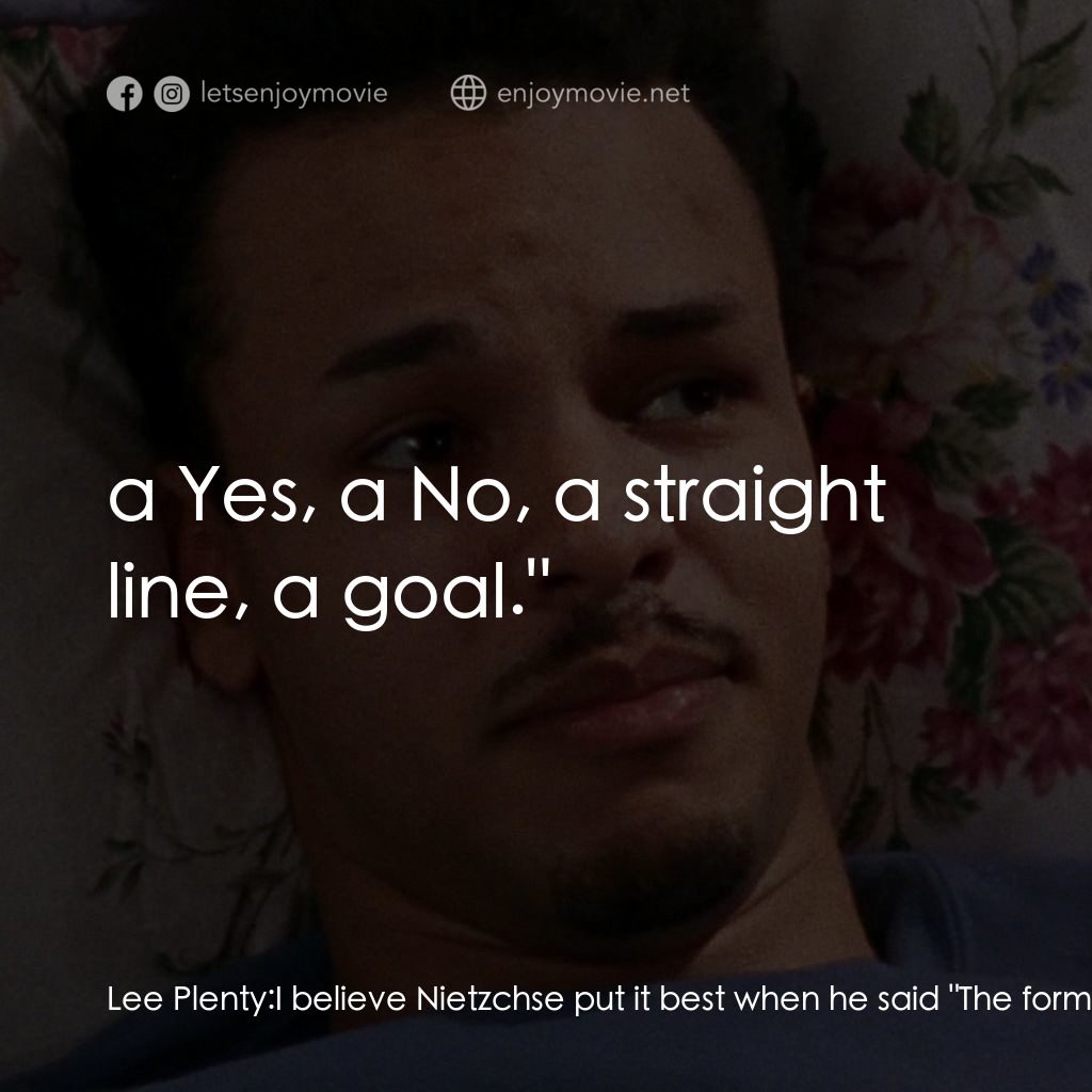 浪漫之約電影對白：Lee Plenty: I believe Nietzchse put it best when he said 