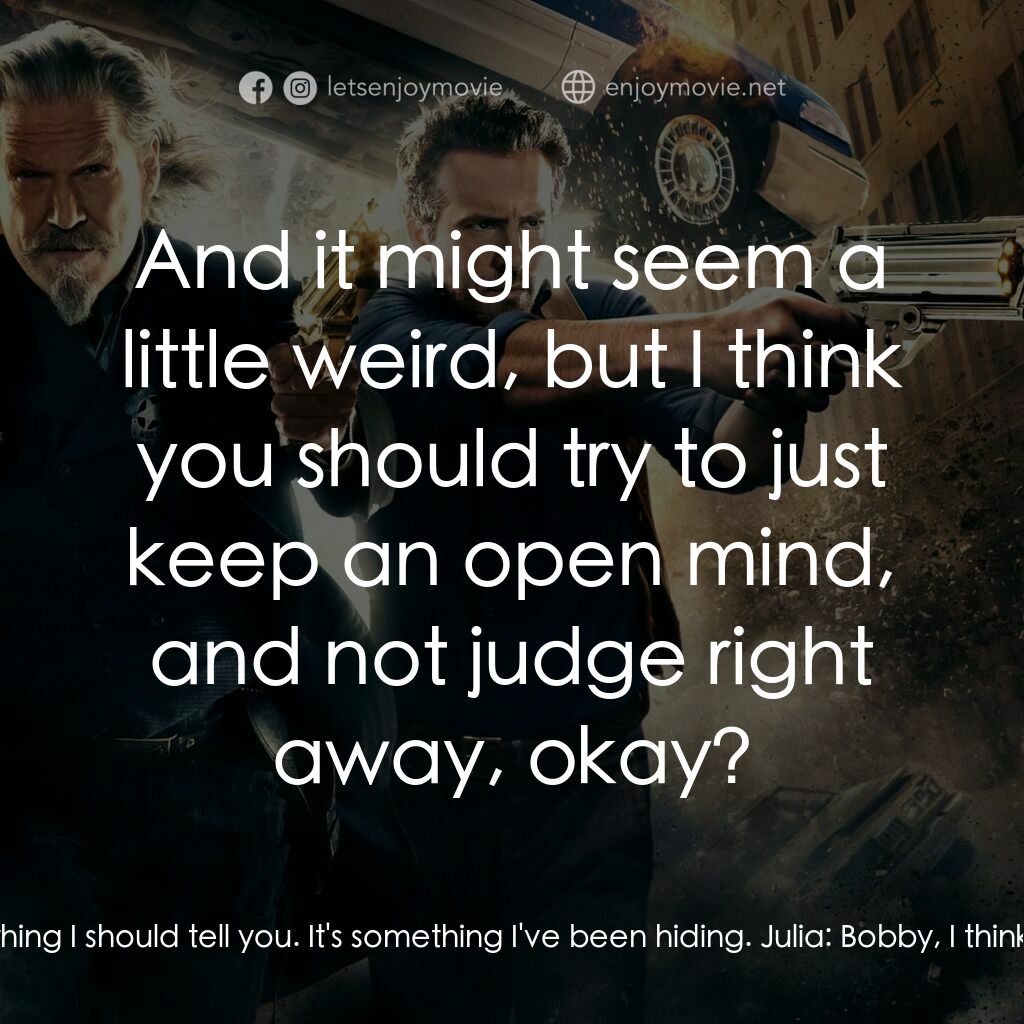 降魔戰警電影對白：Hayes:  Listen, there's something I should tell you. It's something I've been hid