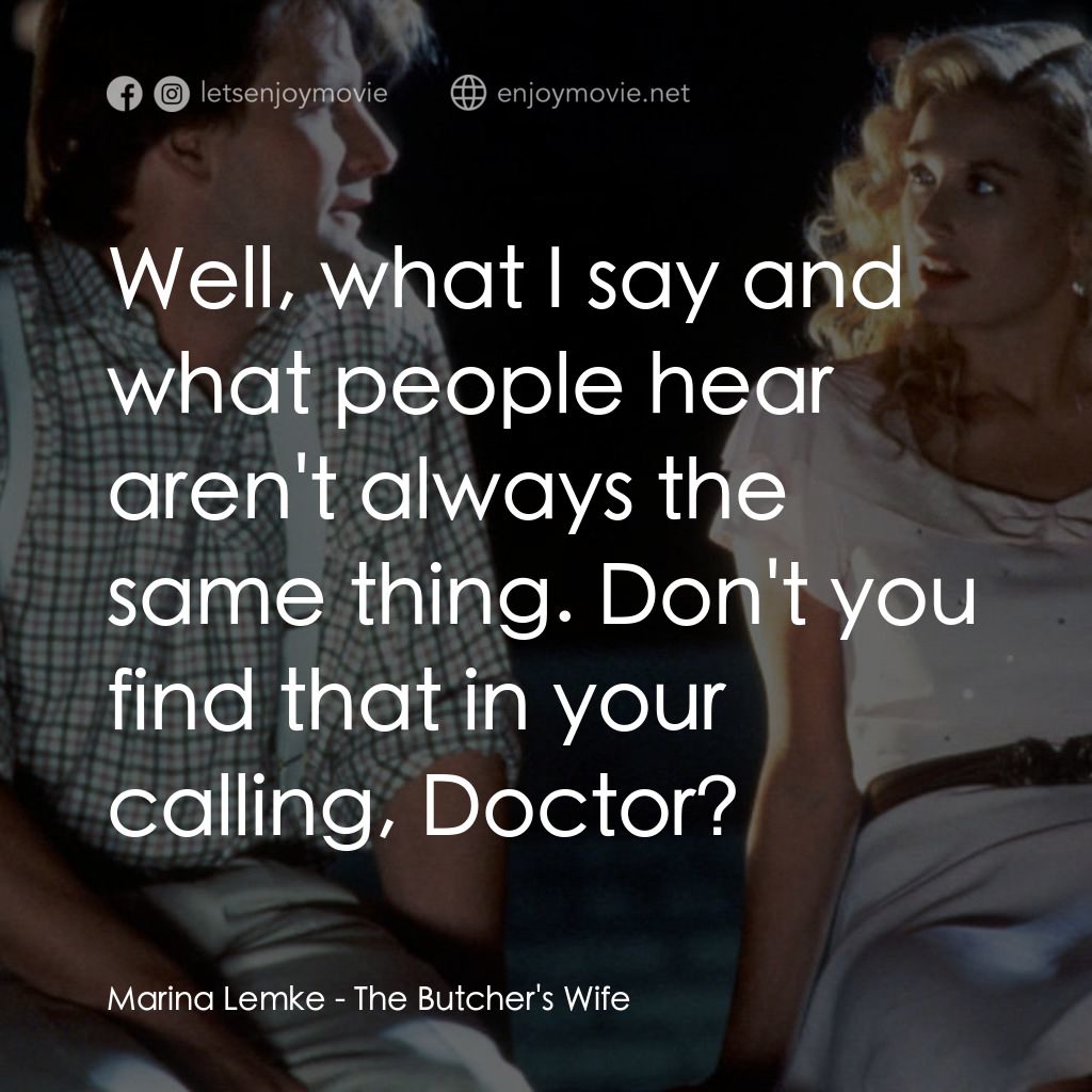 《天機夢美人》經典台詞：Marina Lemke: Well, what I say and what people hea ...