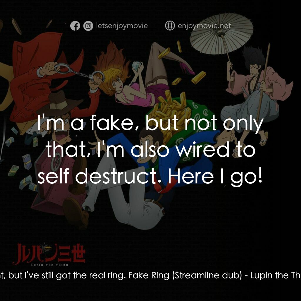 《魯邦三世：卡里奧斯特羅城》經典台詞：Arsene Lupin III:  Sorry, Count, but I've stil ...