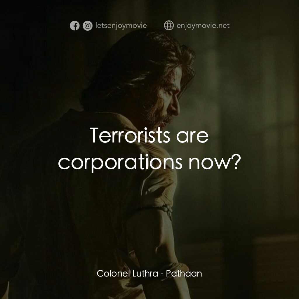 寶萊塢之絕地特工電影對白：Colonel Luthra:  Terrorists are corporations now?