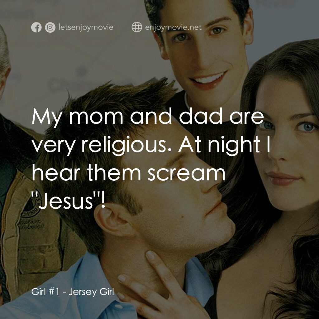 紐澤西愛未眠電影對白：Girl #1:  My mom and dad are very religious. At night I hear them scream 