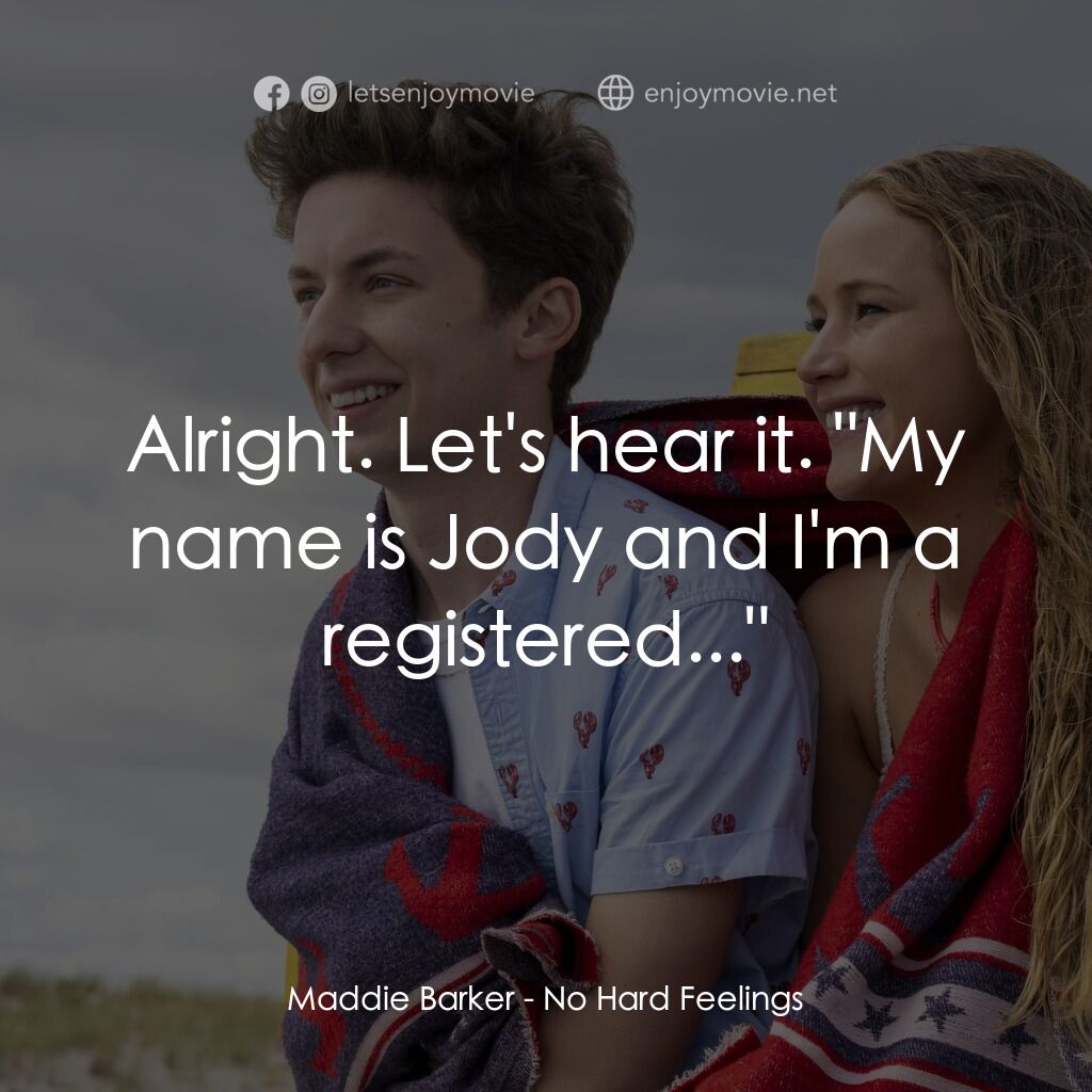 調教你處男電影對白：Maddie Barker:  Alright. Let's hear it. 