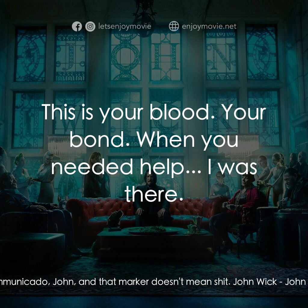 殺神 John Wick 3電影對白：Sofia:  You're excommunicado, John, and that marker doesn't mean shit. John Wick: