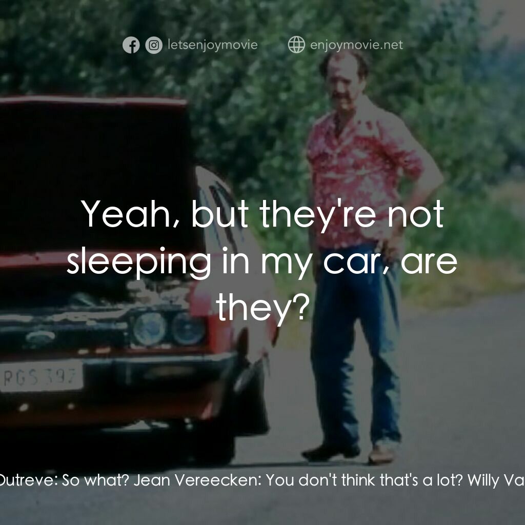 《每個人都成名》經典台詞：Jean Vereecken:  Do you know how much she makes a  ...