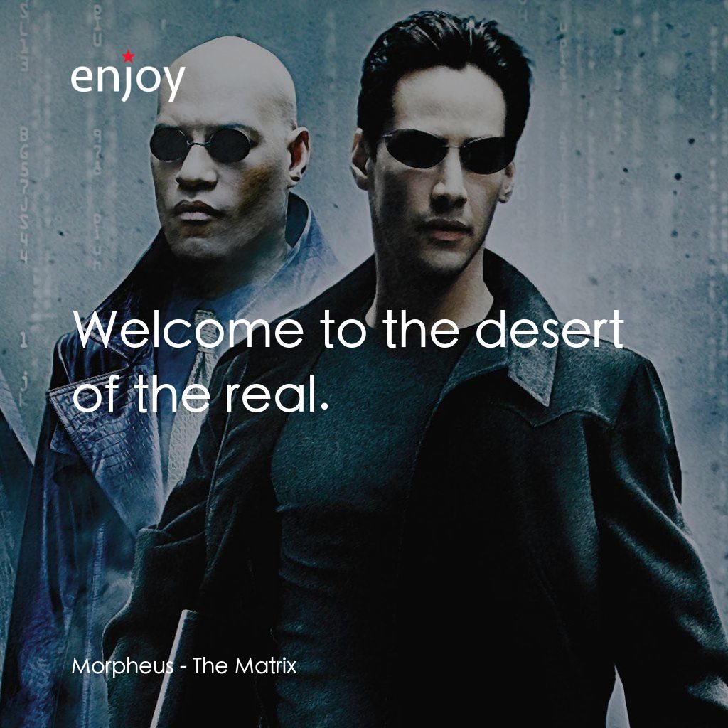 廿二世紀殺人網絡電影對白：Morpheus: Welcome to the desert of the real.