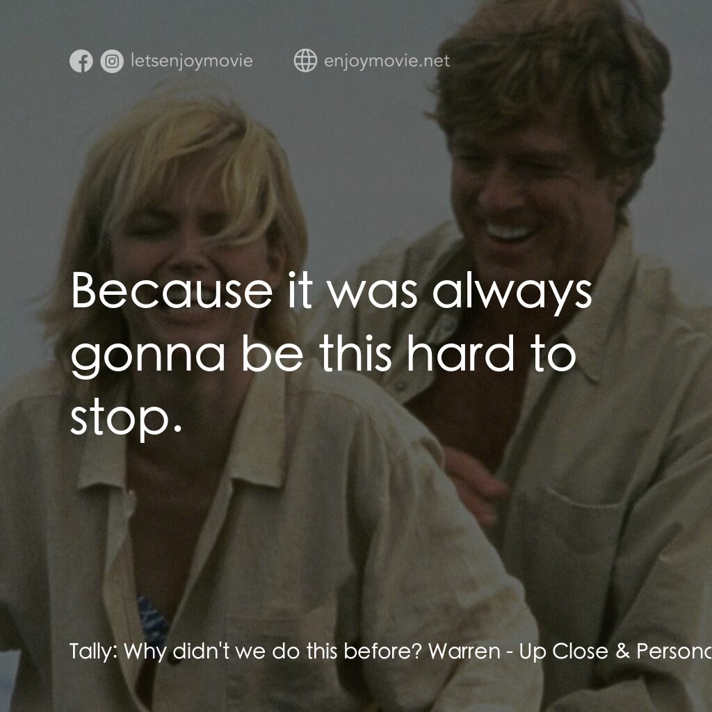 因為你愛過我電影對白：Tally:  Why didn't we do this before? Warren:  Because it was always gonna be thi