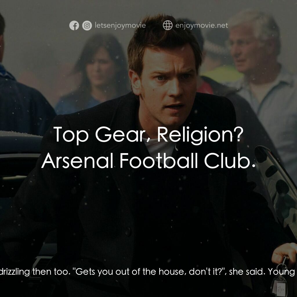 《燃燒彈》經典台詞：The Boy:  5, 4, 3, 2, 1, Go... The Boy:  Mummy you ...