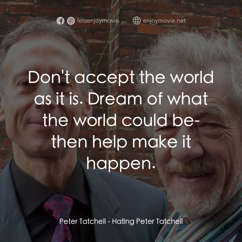 《箭靶上的人權鬥士》經典台詞：Peter Tatchell: Don't accept the world as it i ...