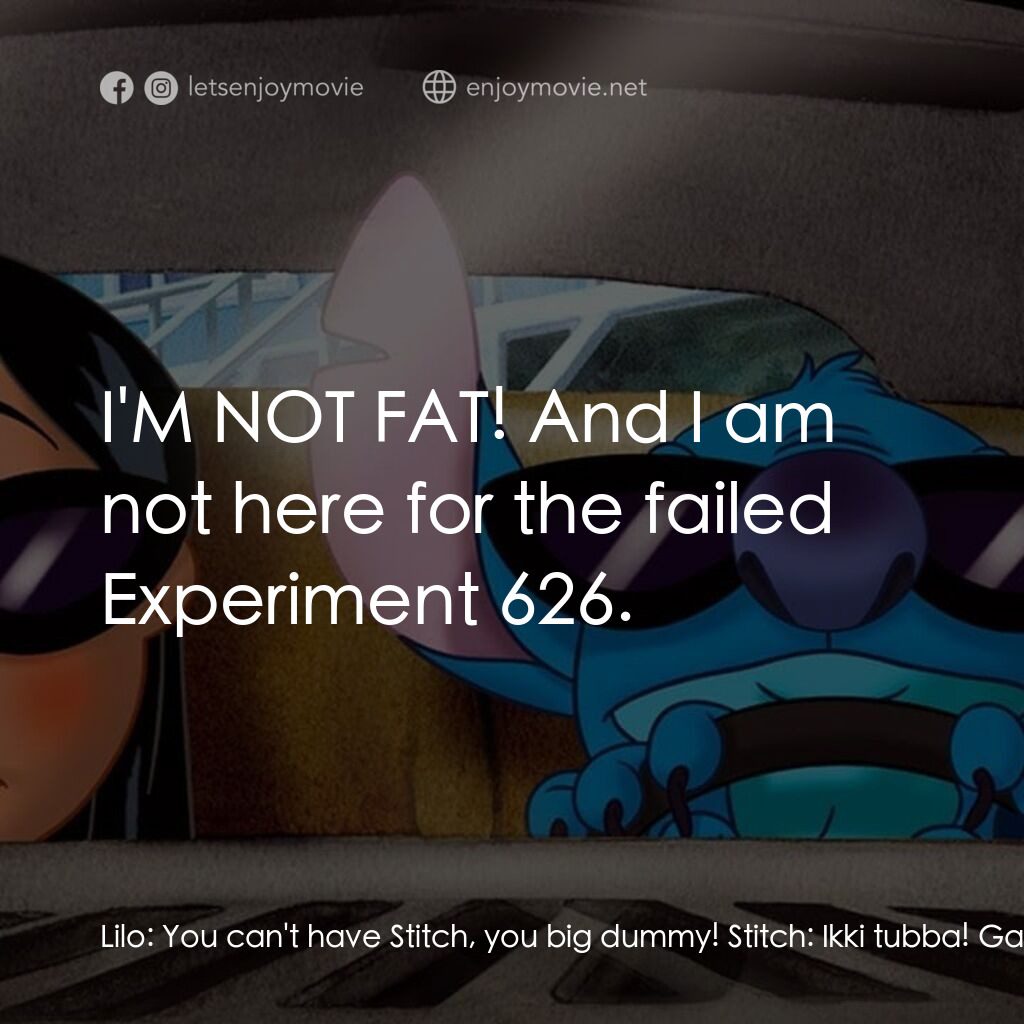 扮嘢小魔星2：史迪仔開心逐個捉電影對白：Lilo:  You can't have Stitch, you big dummy! Stitch:  Ikki tubba! Gantu:  I'M NOT