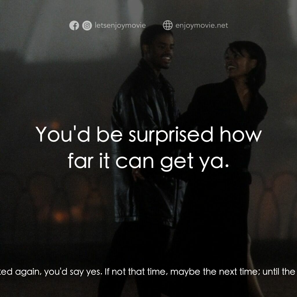 《愛瓊斯》經典台詞：Nina Mosley:  Why are you here? Darius Lovehall:   ...