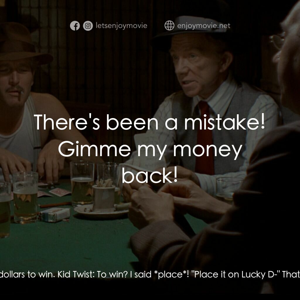 刺激電影對白：Doyle Lonnegan:  I put it all on Lucky Dan; half a million dollars to win. Kid Tw