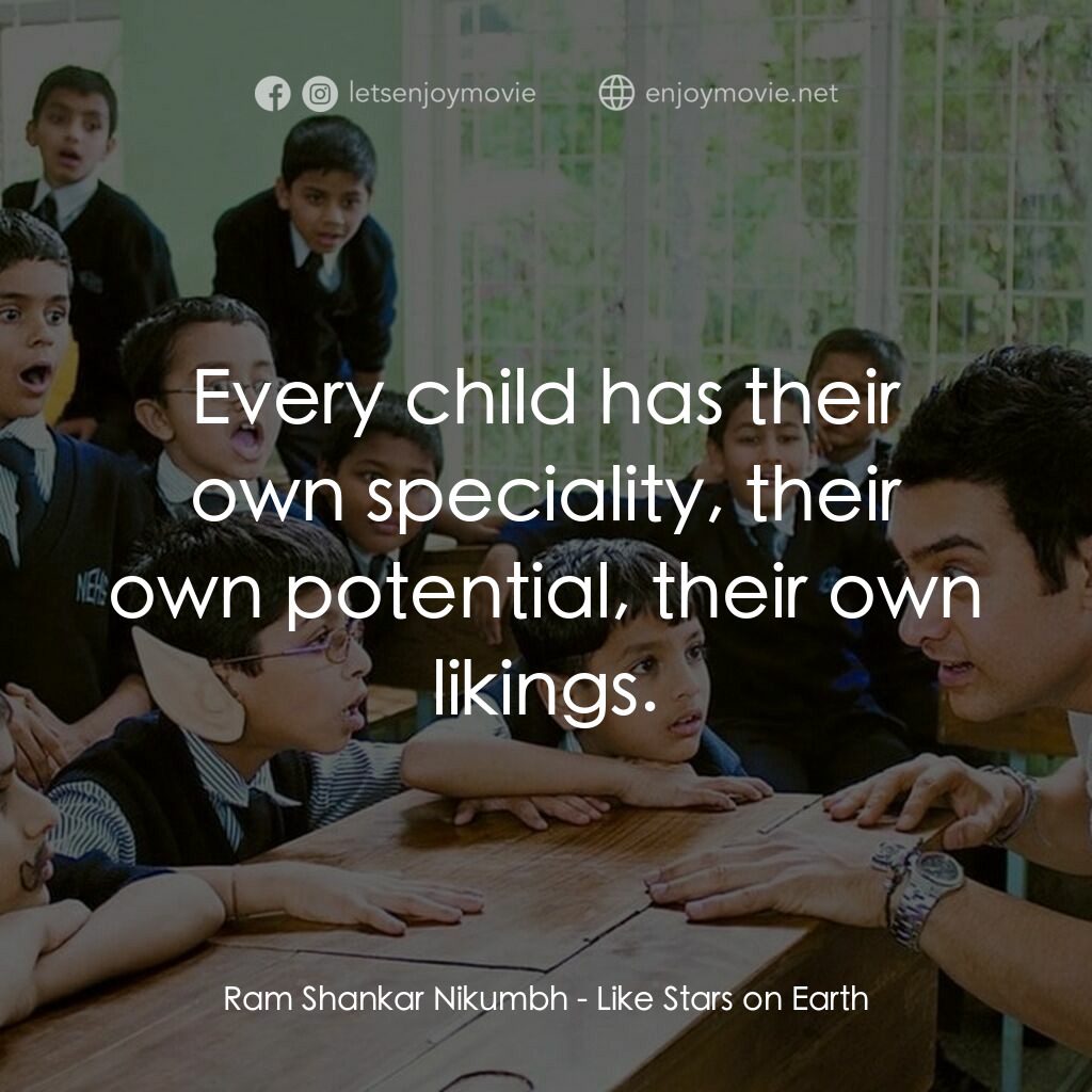 心中的小星星電影對白：Ram Shankar Nikumbh:  Every child has their own speciality, their own potential, 