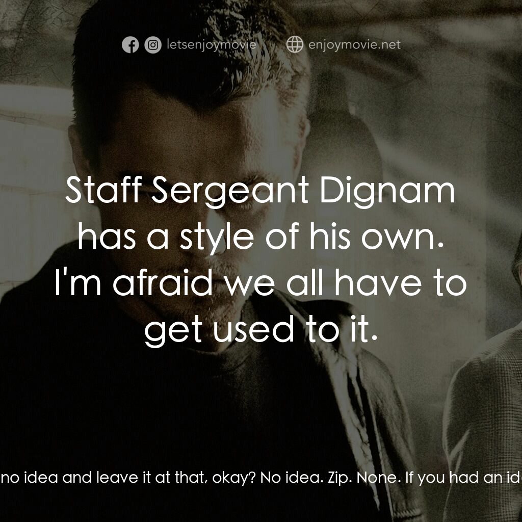 無間道風雲電影對白：Oliver Queenan:  Do you know what we do here? My section? Billy Costigan:  Sir, y