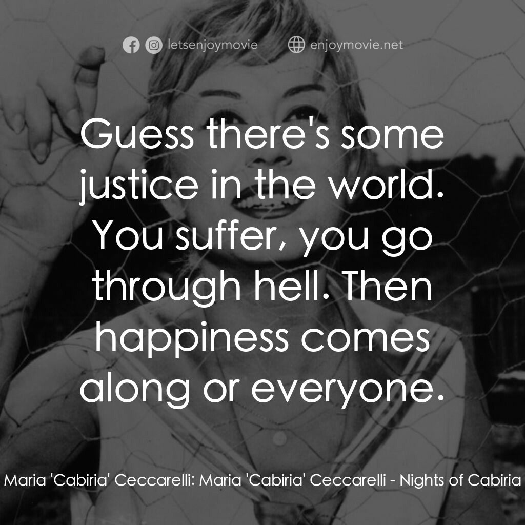 花街春夢電影對白：Maria 'Cabiria' Ceccarelli:  Maria 'Cabiria' Ceccarelli:  Guess there's some just