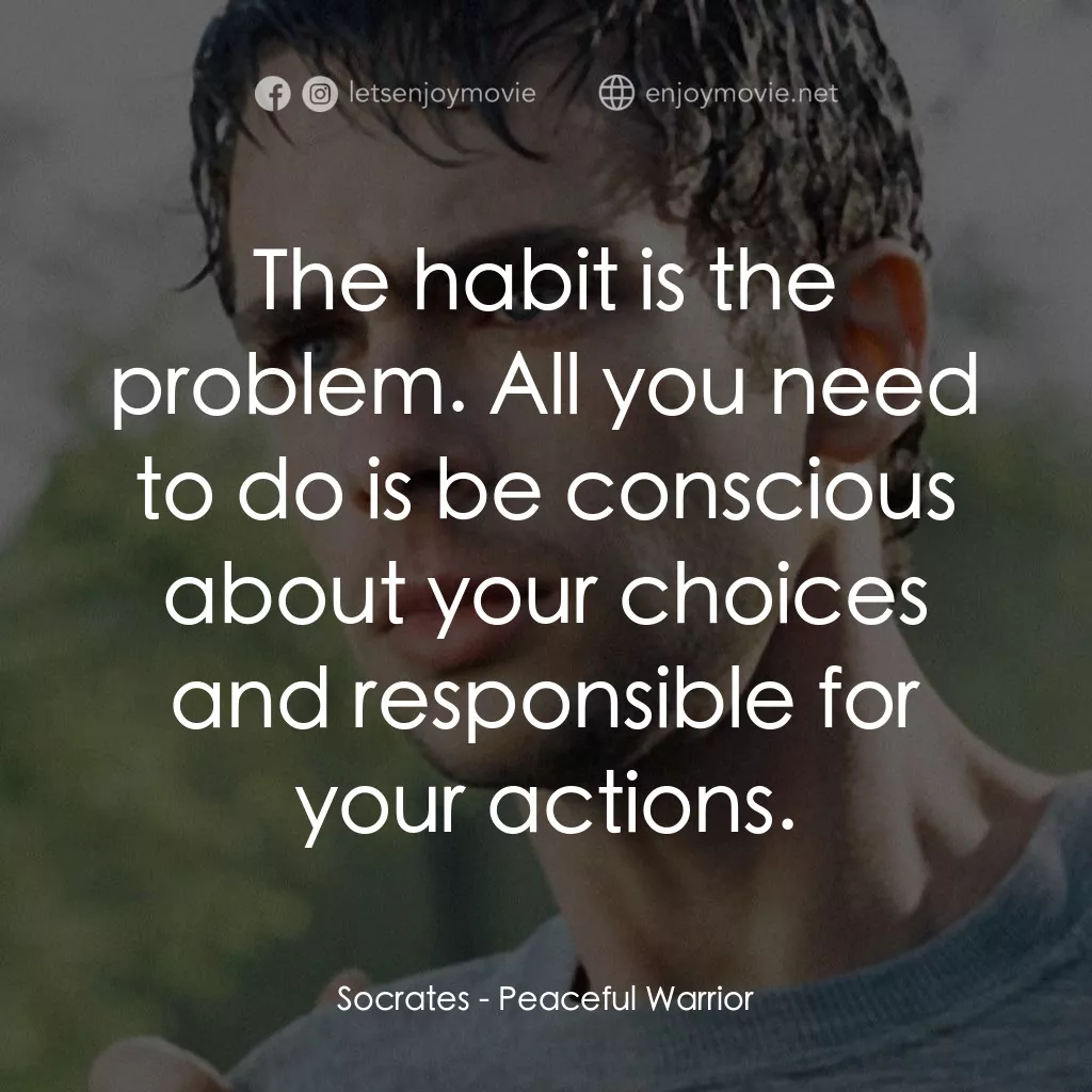 深夜加油站遇見蘇格拉底電影對白：Socrates: The habit is the problem. All you need to do is be conscious about your