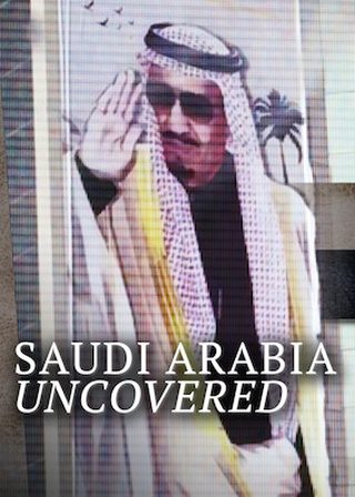 《Saudi Arabia Uncovered》電影海報