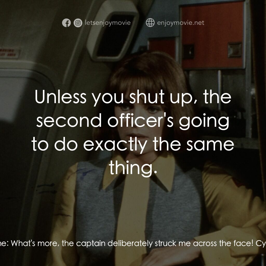 國際機場電影對白：Marcus Rathbone:  What's more, the captain deliberately struck me across the face