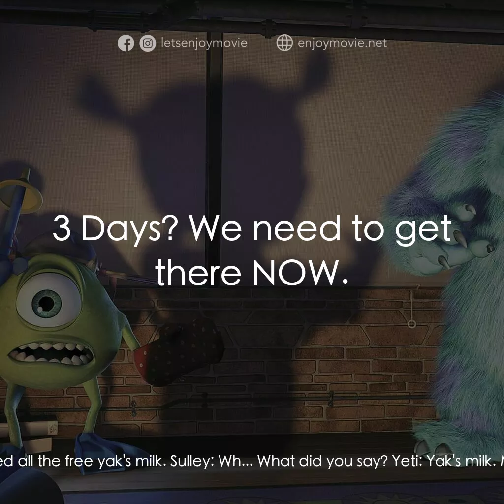 怪獸公司電影對白：Mike:  Look at the big jerk. He ruined my life, and for what? A STUPID KID! Becau