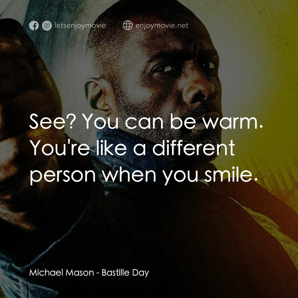 《反恐局中局》經典台詞：Michael Mason:  See? You can be warm. You're l ...