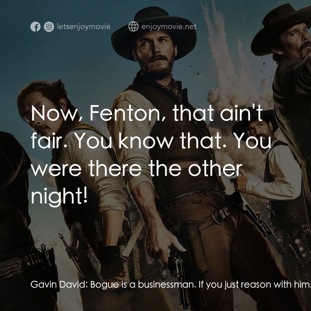 七俠蕩寇誌電影對白：Gavin David:  Bogue is a businessman. If you just reason with him, he'll give you