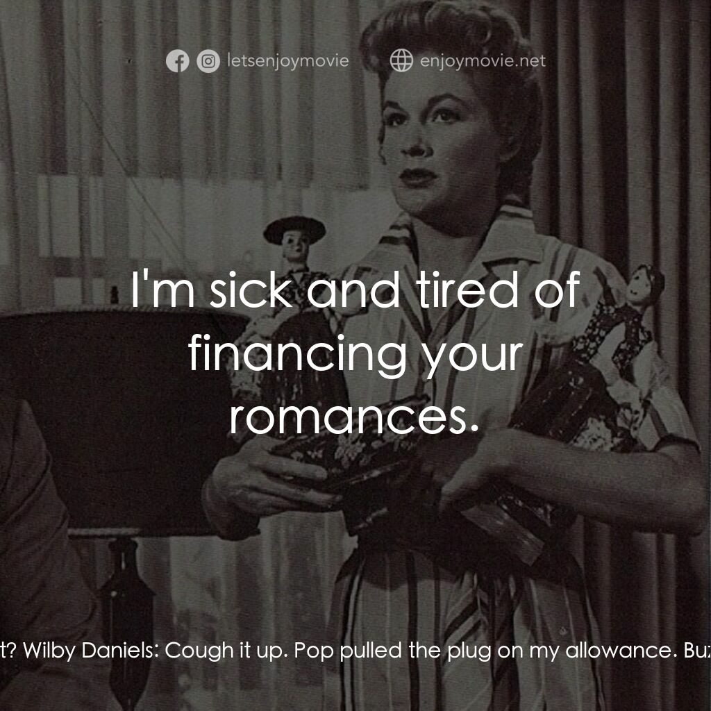 《千面神犬》經典台詞：Buzz Miller:  Hey, Wilby, what is it this time? Wi ...