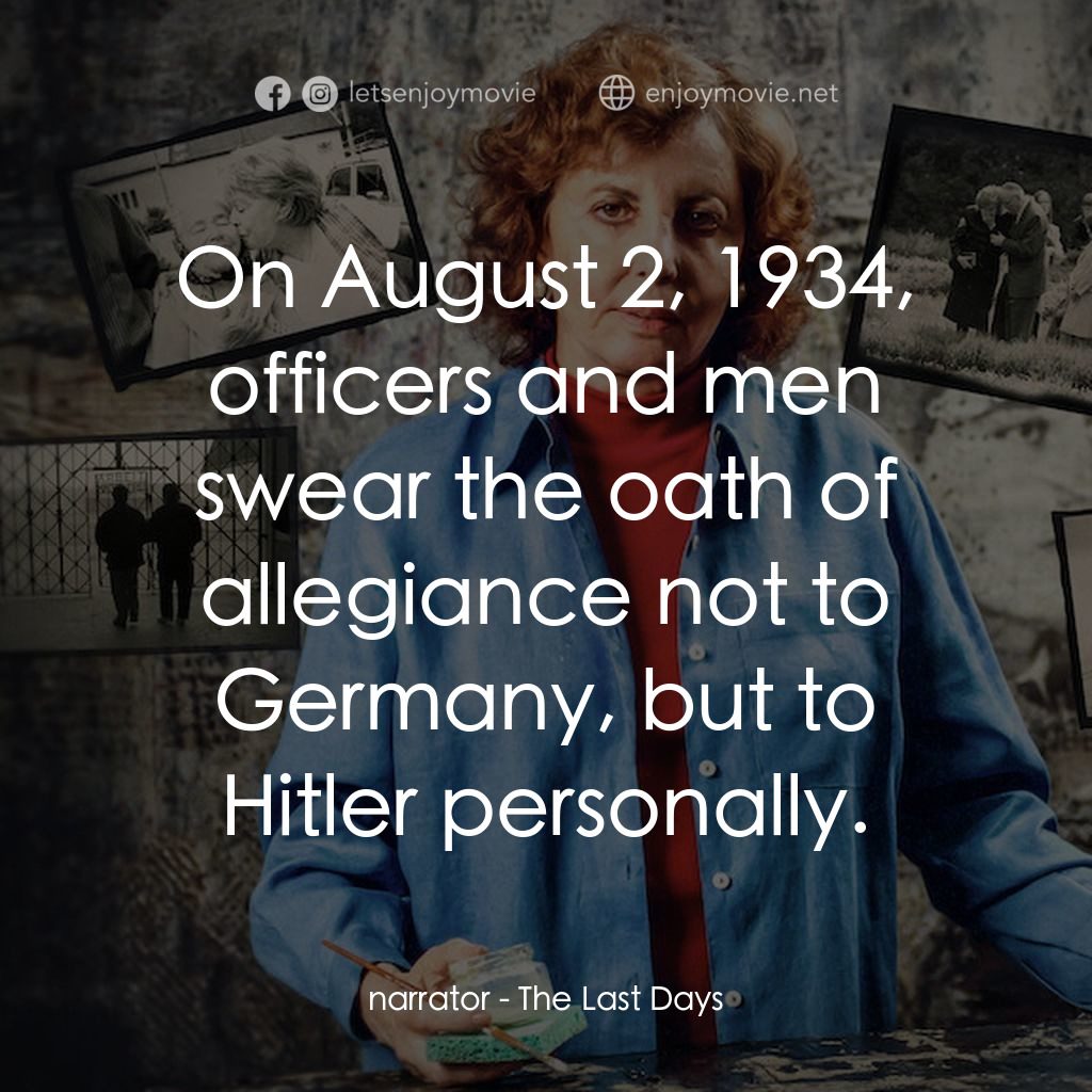 《活在死亡線上》經典台詞：narrator: On August 2, 1934, officers and men swea ...
