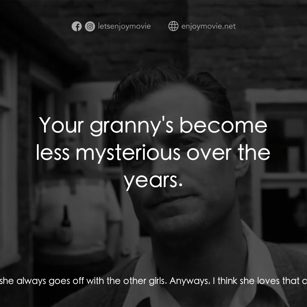 貝爾法斯特電影對白：Buddy:  She looks at me sometimes, but we're not allowed to talk in the class, so