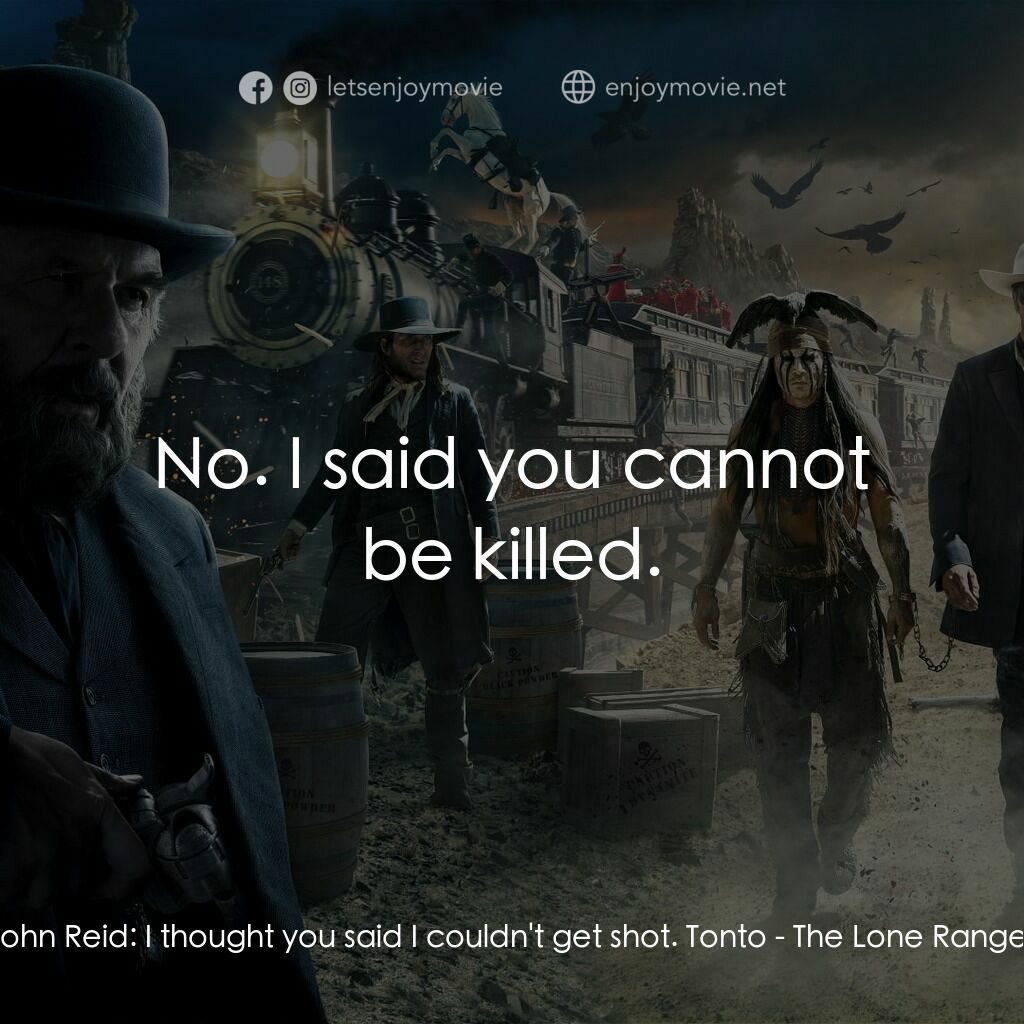 《獨行俠》經典台詞：John Reid:  I thought you said I couldn't get  ...