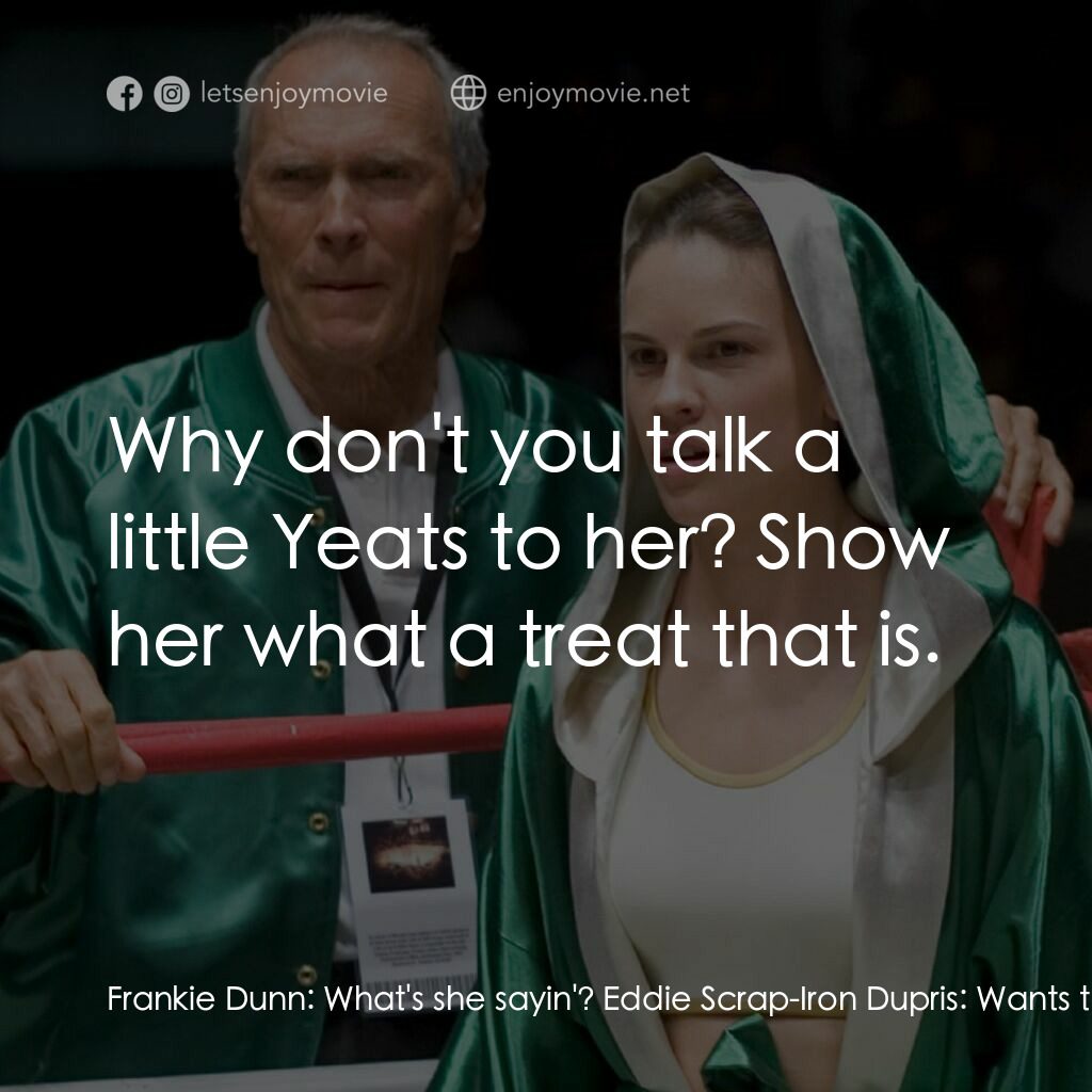 《擊情》經典台詞：Frankie Dunn:  What's she sayin'? Eddie Sc ...