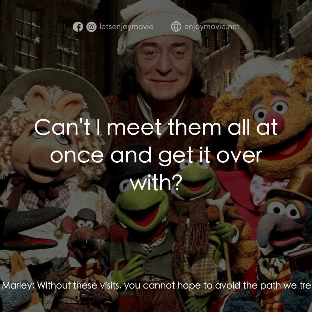 布公仔聖誕頌電影對白：Robert Marley:  You will be haunted by three spirits. Ebenezer Scrooge:  Haunted?