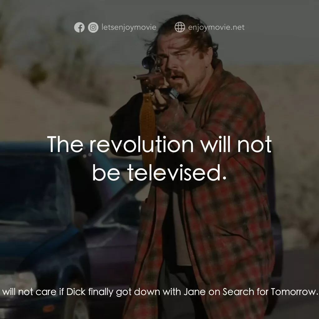 一戰再戰電影對白：Deandra:  Green Acres, Beverly Hillbillies, Hooterville Junction. Willa:  Will no