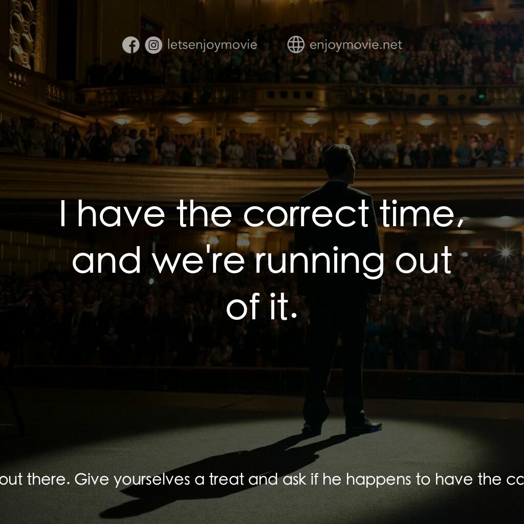 史帝夫賈伯斯電影對白：Steve Jobs:  Hey, Steve Wozniak is sitting out there. Give yourselves a treat and