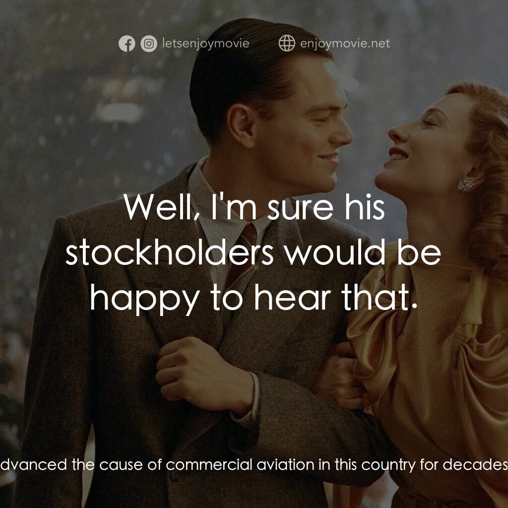 神鬼玩家電影對白：Sen. Ralph Owen Brewster:  All right this has gon on long enough. Juan Tripp is a