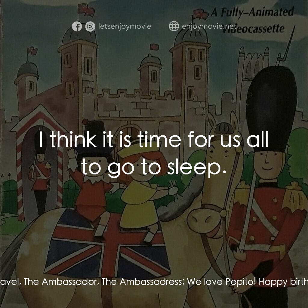 Madeline in London電影對白：Narrator:  They arrived home just in time to eat at a table full of birthday trea