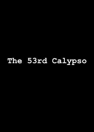 《The 53rd Calypso》電影海報