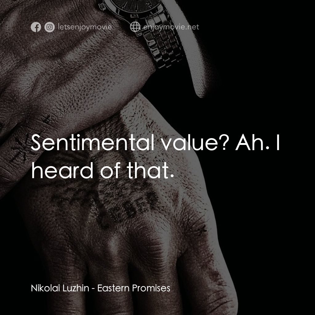 黑幕謎情電影對白：Nikolai Luzhin: Sentimental value? Ah. I heard of that.