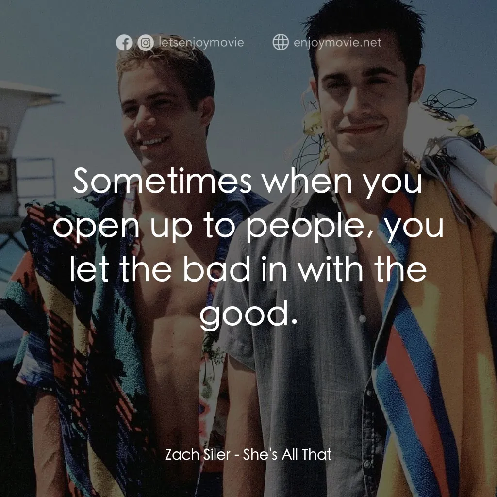 窈窕美眉電影對白：Zach Siler: Sometimes when you open up to people, you let the bad in with the goo