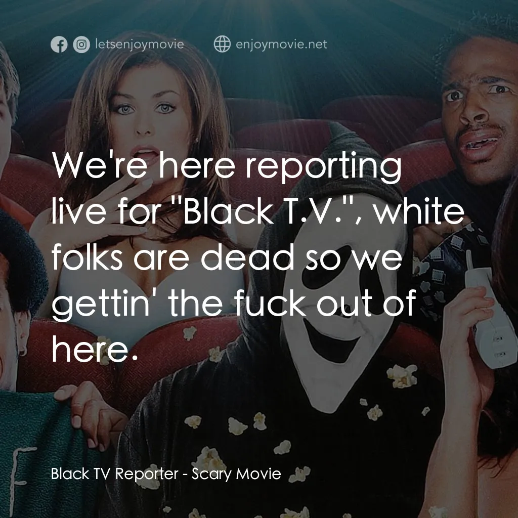 《搞乜鬼奪命雜作》經典台詞：Black TV Reporter: We're here reporting live f ...
