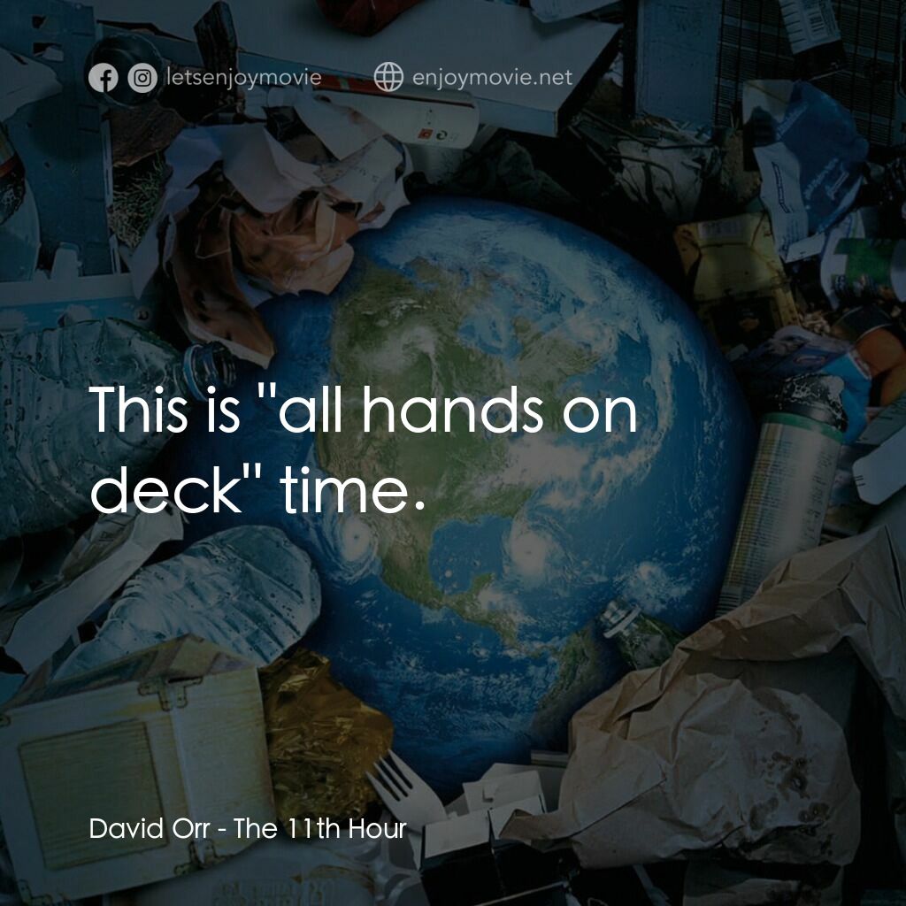 第十一個小時電影對白：David Orr:  This is 