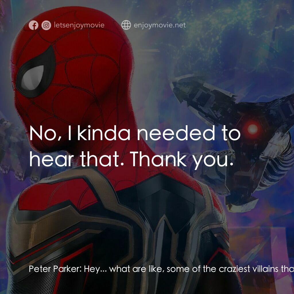 蜘蛛俠：不戰無歸電影對白：Peter Parker:  Hey... what are like, some of the craziest villains that you guys 