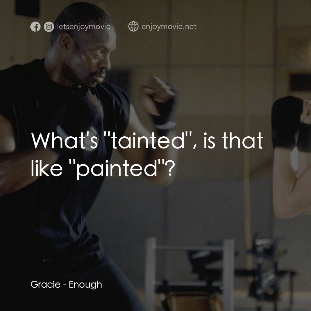 追情殺手電影對白：Gracie: What's 